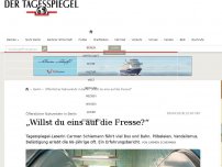 Bild zum Artikel: „Willst du eins auf die Fresse?“