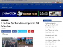Bild zum Artikel: London: Sechs Messeropfer in 90 Minuten
