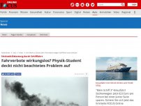 Bild zum Artikel: Stickoxid-Belastung durch Schifffahrt - Fahrverbote wirkungslos? Physik-Student deckt nicht beachtetes Problem auf