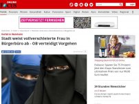 Bild zum Artikel: Vorfall in Weinheim - Stadt weist vollverschleierte Frau in Bürgerbüro ab - OB verteidigt Vorgehen