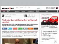 Bild zum Artikel: Verletzter Ferrari-Mechaniker erfolgreich operiert