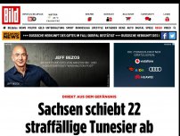 Bild zum Artikel: Direkt aus dem Gefängnis - Sachsen schiebt 22 straffällige Tunesier ab