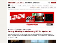 Bild zum Artikel: Reaktion auf Giftgasangriff: Trump kündigt Raketenangriff in Syrien an