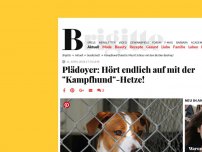 Bild zum Artikel: Es reicht! Hört endlich auf mit der 'Kampfhund'-Hetze