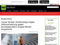 Bild zum Artikel: Causa Skripal: Strafanzeige wegen Volksverhetzung gegen Bundeskanzlerin Angela Merkel eingereicht