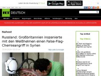 Bild zum Artikel: Russland: Großbritannien inszenierte mit den Weißhelmen einen False-Flag-Chemieangriff in Syrien