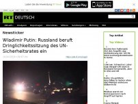 Bild zum Artikel: Wladimir Putin: Russland beruft Dringlichkeitssitzung des UN-Sicherheitsrates ein