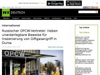 Bild zum Artikel: Russischer OPCW-Vertreter: Haben unwiderlegbare Beweise für Inszenierung von Giftgasangriff in Duma