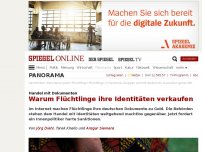 Bild zum Artikel: Handel mit Dokumenten: Warum Flüchtlinge ihre Identitäten verkaufen