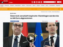 Bild zum Artikel: Bei Einreise - Österreich verschärft Asylrecht: Flüchtlingen werden bis zu 840 Euro abgenommen