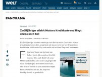 Bild zum Artikel: Zwölfjähriger stiehlt Mutters Kreditkarte und fliegt alleine nach Bali