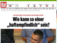 Bild zum Artikel: Richter kürzt Haftstrafe - Wie kann so einer „haftempfindlich“ sein?