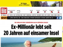 Bild zum Artikel: Er verlor sein Vermögen - Ex-Millionär lebt auf einsamer Insel