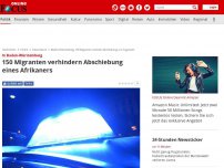 Bild zum Artikel: In Baden-Württemberg - Etwa 200 Migranten verhindern Abschiebung eines Mannes in den Kongo