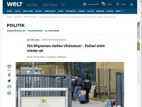 Bild zum Artikel: 150 Migranten stellen Ultimatum – Polizei zieht wieder ab