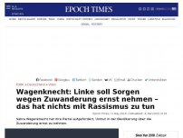 Bild zum Artikel: Wagenknecht: Linke soll Sorgen wegen Zuwanderung ernst nehmen – das hat nichts mit Rassismus zu tun