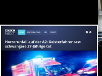 Bild zum Artikel: Horrorunfall auf der A2: Geisterfahrer rast schwangere 27-Jährige tot