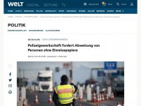 Bild zum Artikel: Polizeigewerkschaft fordert Abweisung von Personen ohne Einreisepapiere