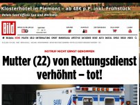 Bild zum Artikel: Nicht ernst genommen - Mutter von Rettungsdienst verhöhnt – tot!