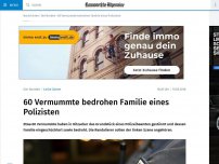 Bild zum Artikel: 60 Vermummte bedrohen Familie eines Polizisten