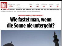 Bild zum Artikel: Ramadan im Mittsommer - Wie fastet man, wenn die Sonne nie untergeht?