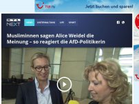 Bild zum Artikel: Musliminnen sagen AfD-Politikerin Alice Weidel die Meinung