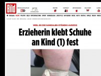 Bild zum Artikel: Weil es Sandalen auszog - Erzieherin klebt Schuhe an Kind (1) fest