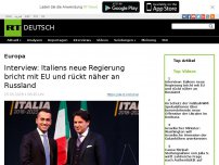 Bild zum Artikel: Interview: Italiens neue Regierung bricht mit EU und rückt näher an Russland