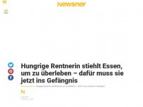 Bild zum Artikel: Hungrige Rentnerin stiehlt Essen, um zu überleben – dafür muss sie jetzt ins Gefängnis