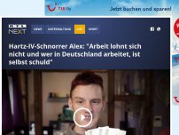 Bild zum Artikel: Hartz-IV-Schnorrer Alex: 'Arbeit lohnt sich nicht und wer in Deutschland arbeitet, ist selbst schuld'