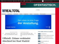 Bild zum Artikel: Offiziell: Zidane verkündet Abschied bei Real Madrid