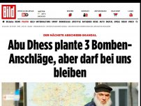 Bild zum Artikel: Neuer Abschiebe-Skandal - Abu Dhess plante Anschläge, trotzdem ist er noch hier