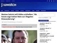 Bild zum Artikel: Matteo Salvini will Häfen schließen: “Ab heute sagt Italien Nein zur illegalen Einwanderung”