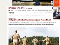 Bild zum Artikel: Medienbericht: USA prüfen offenbar Truppenabzug aus Deutschland