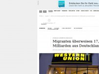 Bild zum Artikel: Höher als Entwicklungshilfe: Migranten überweisen 17,7 Milliarden aus Deutschland