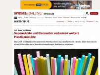 Bild zum Artikel: Lidl, Rewe und Edeka: Supermärkte und Discounter verbannen weitere Plastikprodukte