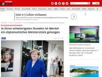 Bild zum Artikel: Die Kompromiss-Kanzlerin - In ihren schwierigsten Stunden ist Merkel ein diplomatisches Meisterstück gelungen