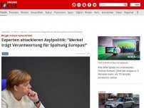 Bild zum Artikel: Bürger massiv verunsichert - Experten attackieren Asylpolitik: 'Merkel trägt Verantwortung für Spaltung Europas!'