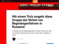 Bild zum Artikel: Wie diese Gruppe das russische Regenbogenfahnenverbot umgeht