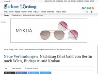 Bild zum Artikel: Neue Verbindungen: Nachtzug fährt bald von Berlin nach Wien, Budapest und Krakau