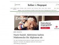 Bild zum Artikel: Jamal Nasser M.: Nach Suizid: Aktivisten halten Mahnwache für Afghanen ab