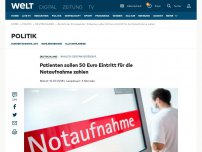 Bild zum Artikel: Patienten sollen 50 Euro Eintritt für die Notaufnahme zahlen