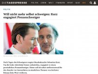 Bild zum Artikel: Will nicht mehr selbst schweigen: Kurz engagiert Presseschweiger