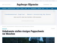 Bild zum Artikel: Unbekannte stellen riesiges Pappschwein vor Moschee