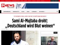 Bild zum Artikel: Tunesien will ihn nicht zurückschicken Sami Al-Mujtaba droht: „Deutschland wird Blut weinen“