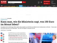 Bild zum Artikel: Hartinger-Klein findet: Mit 150 Euro im Monat kann man leben