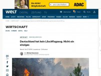 Bild zum Artikel: Deutschland hat kein Löschflugzeug. Nicht ein einziges