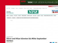 Bild zum Artikel: Wetterprognose: Dürre und Hitze könnten bis Mitte September bleiben