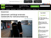 Bild zum Artikel: Dänemark verhängt erstmals Geldstrafe für Vollverschleierung