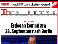 Bild zum Artikel: JETZT OFFIZIELL - Erdogan kommt am 28. September nach Berlin